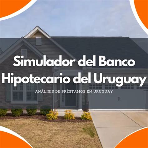 banco hipotecario uruguay simulador
